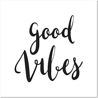 Good Vibes - black on white Posters and Art